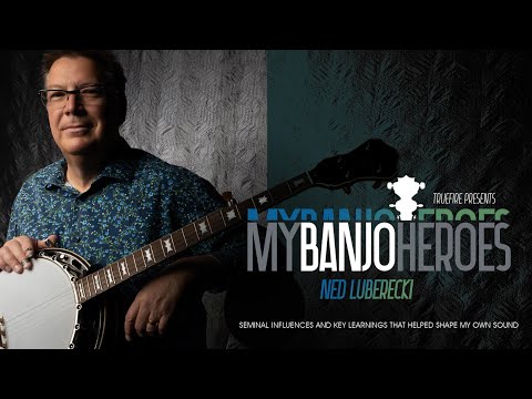 🎶 Ned Luberecki's My Banjo Heroes - Intro - Guitar Lessons