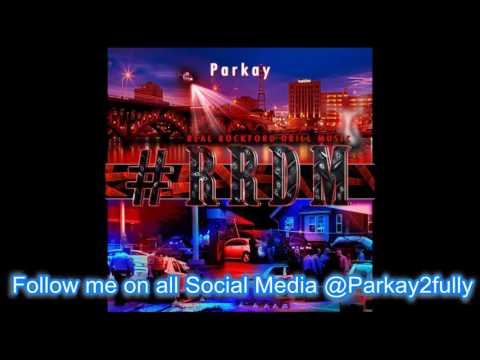 Parkay #RRDM 9. Same Nigga