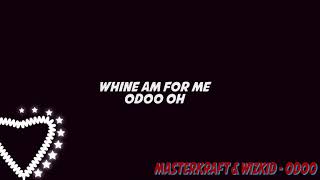Masterkraft x Wizkid – Odoo