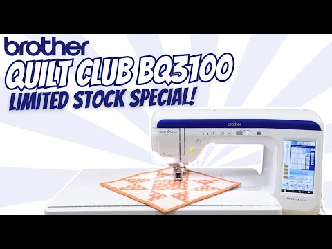 Brother BQ3100 Sewing & Quilting Machine - Limited Stock Special!