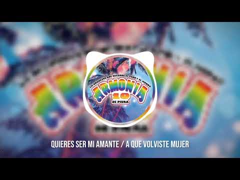 Quieres ser mi Amante / A que volviste mujer -Armonía 10 |Los Mejores Temas para bailar.