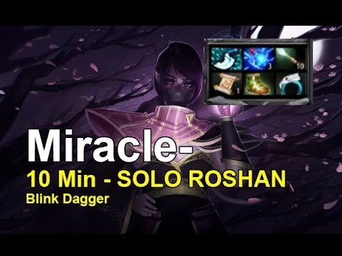 Miracle - 10Min Solo ROSHAN And Dagger