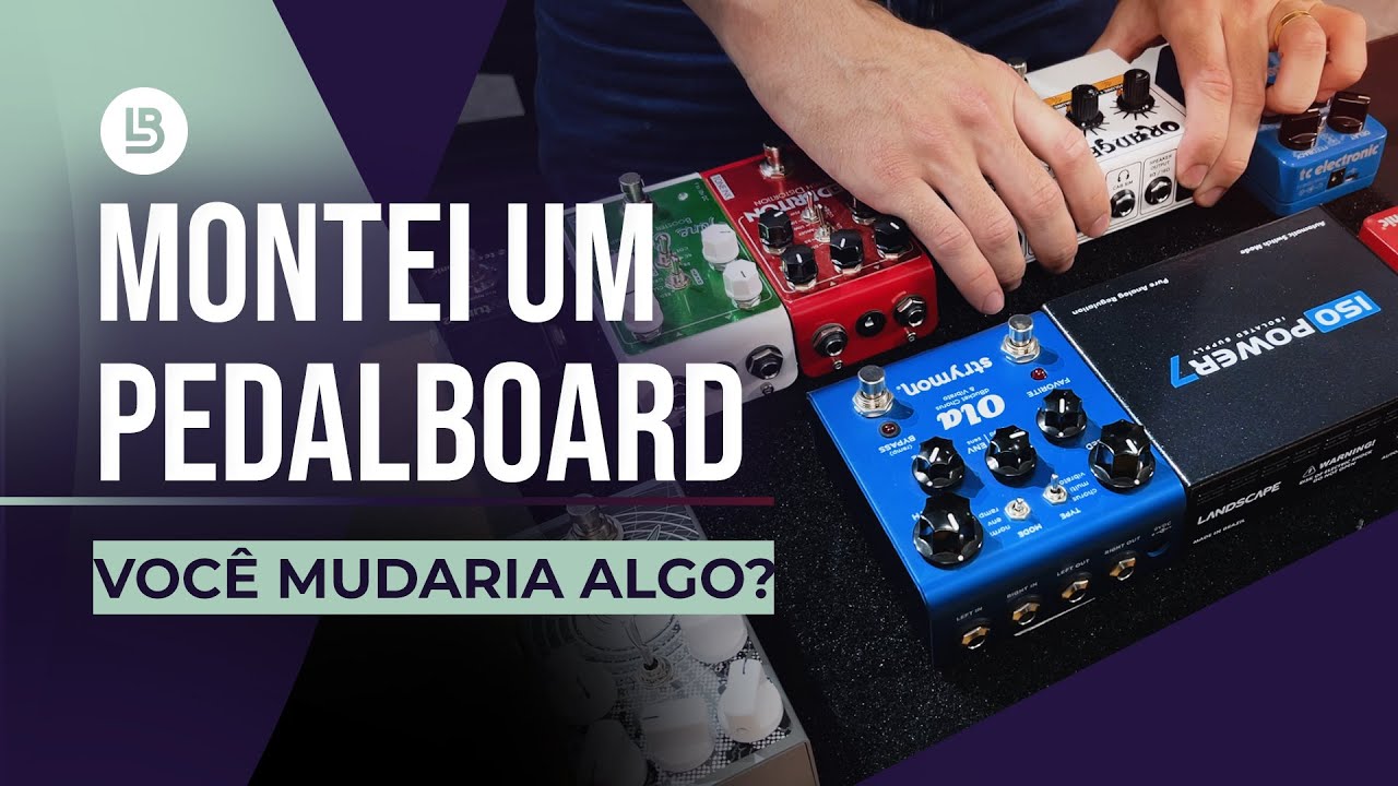 MONTANDO UM PEDALBOARD || Vou voltar a usar PEDAIS ANALÓGICOS?