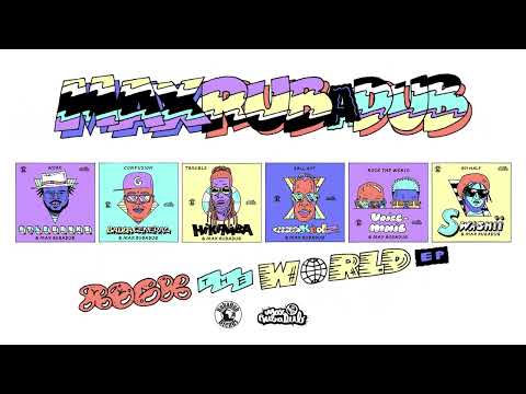 Max RubaDub - Rock the World EP - Megamix (Official Audio)