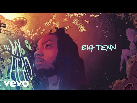 Big Tenn (Lyric Video)