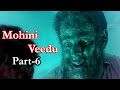Latest Tamil Cinema Mohini Veedu Part 6