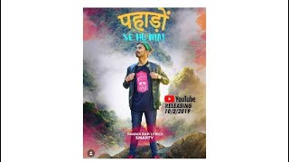 पहाड़ों SE HU MAI || SMARTY || OYE MANAV || OFFICIAL MUSIC VIDEO 2019 || LATEST HINDI RAP SONG 2019