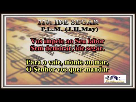 Harpa Cristã - 220   Ide Segar Karaoke/playback