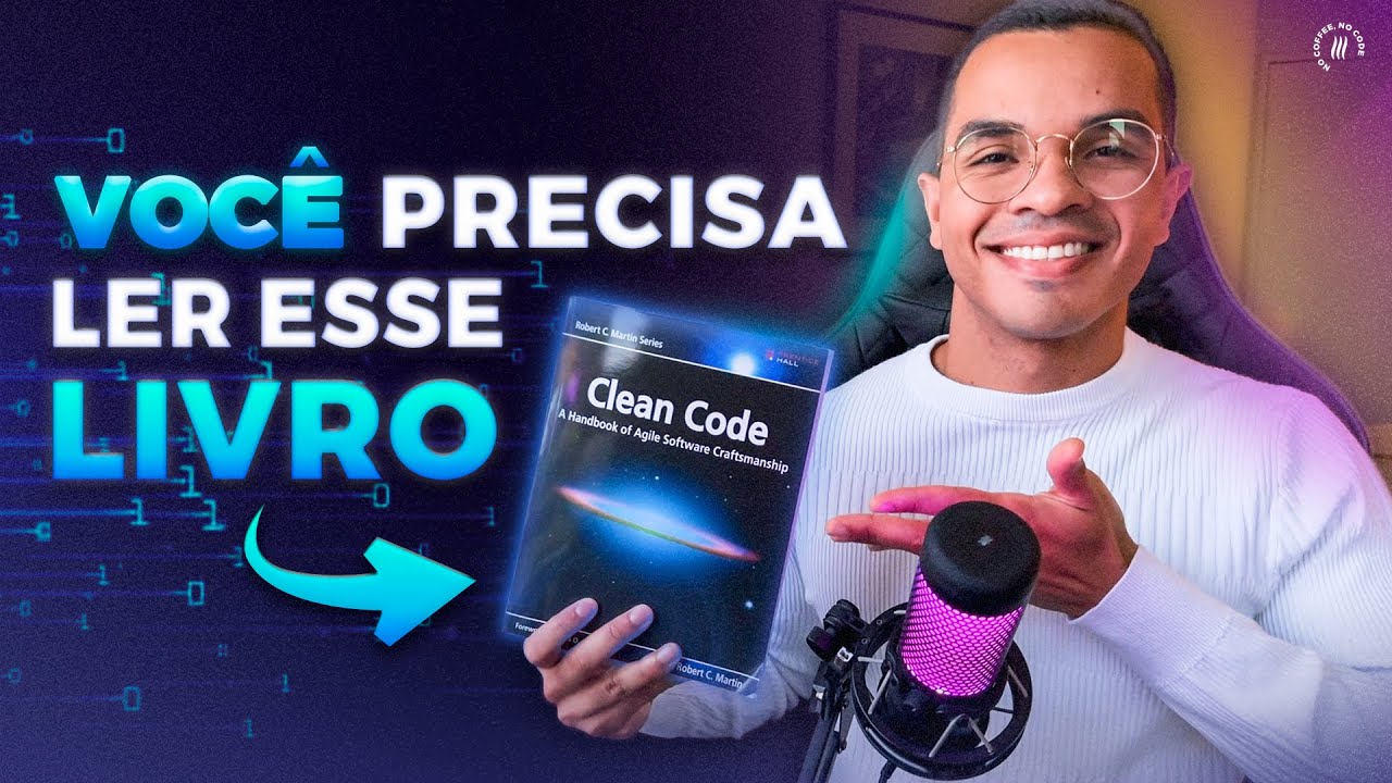 Código Limpo (Clean Code) | Por que todo programador deveria ler?