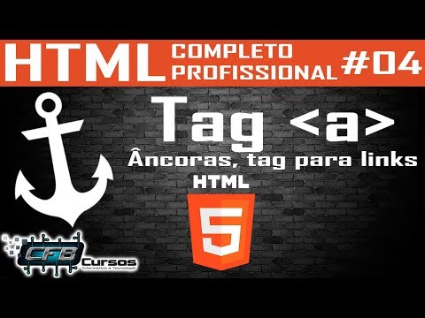 Tag a - Âncora - Curso de HTML Completo e Profissional #04