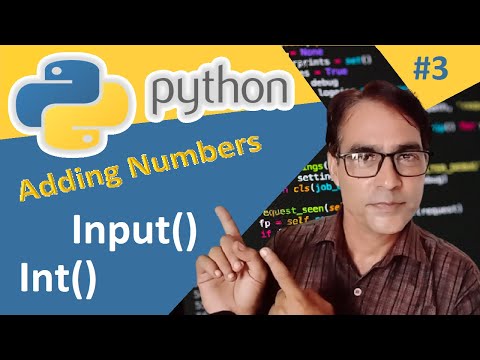 Input And Integer Function In Python Pytnon For Beginners Lesson 3 Adding Two Number In Python