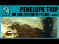 PENELOPE TRIP - The Final Resting Of The Ark (A Tribute To Felt) [Audio]