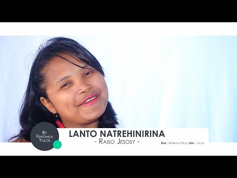 LANTO Natrehinirina - Raiso Jesosy ♫ Nouveauté Clip Gasy 2018 -  Befiana Music ♫