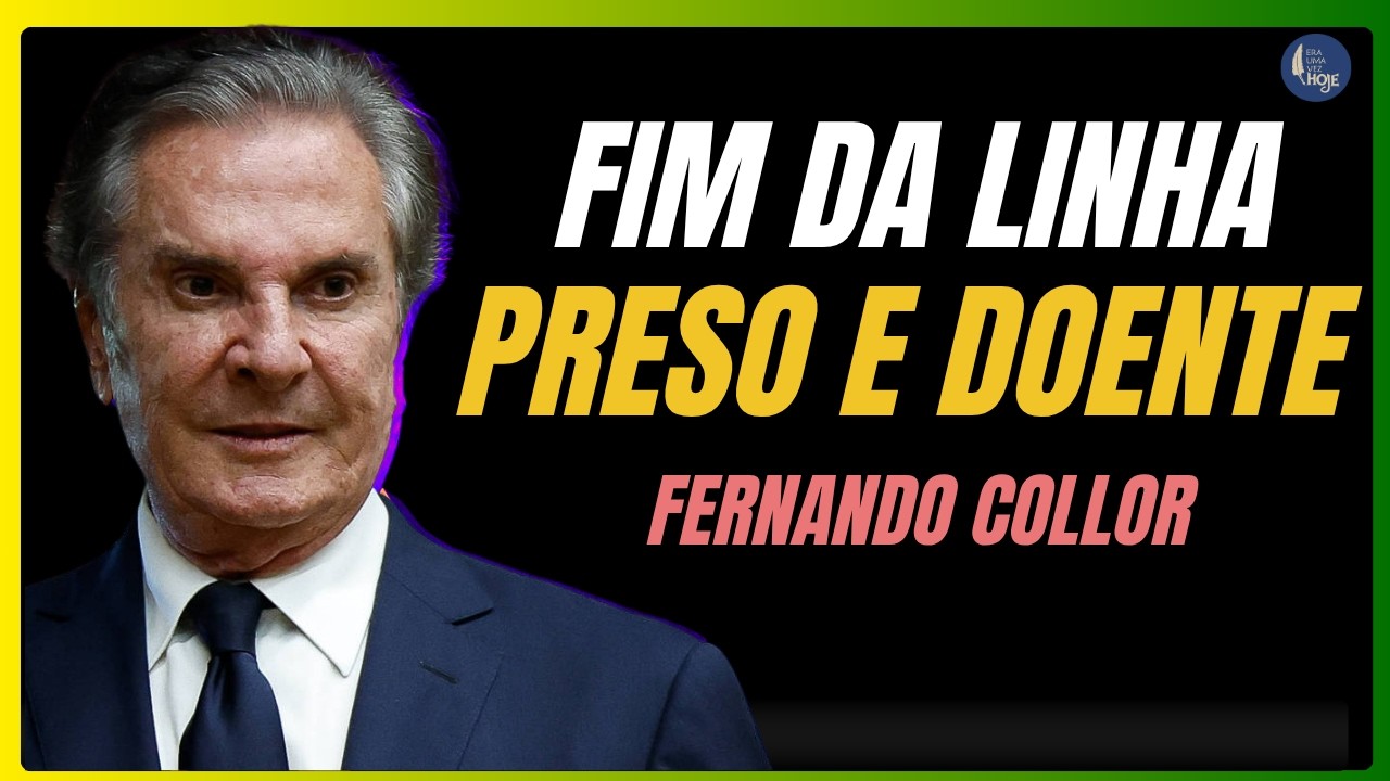 DE PRESIDENTE A PRISIONEIRO: Os últimos dias da Dinastia COLLOR de MELLO