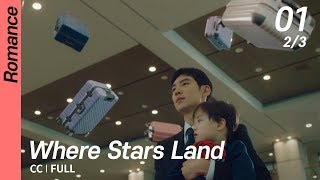 CC/FULL Where Stars Land EP01 (2/3)  여우각시�