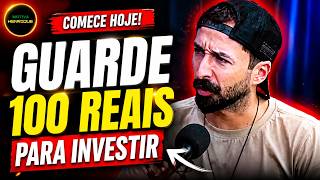 COMO 100 REAIS INVESTIDO MUDA SUA VIDA