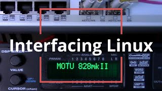 Video thumbnail for Interfacing Linux: MOTU 828 MKII by Linux Game Cast