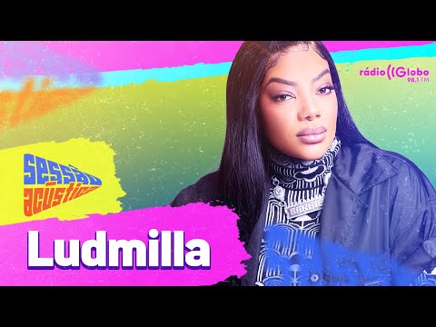 Sessão Acústica Com Ludmilla | Rádio Globo