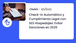 Check-in Automático y Cumplimiento Legal con SES Hospedajes | Webinar con Chekin y Eviivo