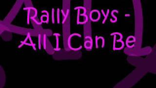 Rally Boys - All I Can Be