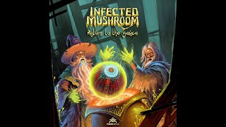 ​@infectedmushroom Infected Mushroom - Return to the Sauce (2017) (Continuous Mix) (Full Album)