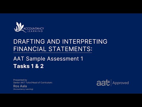 Drafting and Interpreting Financial Statements (DAIF): AAT Sample Assessment 1 - Tasks 1 & 2 (of 7)
