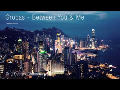 Grobas - Between You & Me (Dpress Industries 031)
