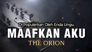 Download lagu MAAFKAN AKU - THE ORION | FULL LIRIK VIRAL TIKTOK mp3 Download lagu MAAFKAN AKU - THE ORION | FULL LIRIK VIRAL TIKTOK mp3