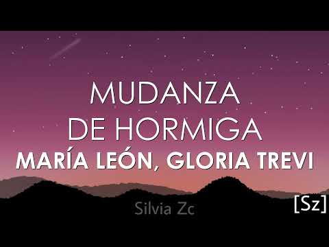 María León, Gloria Trevi - Mudanza de Hormiga (Letra)