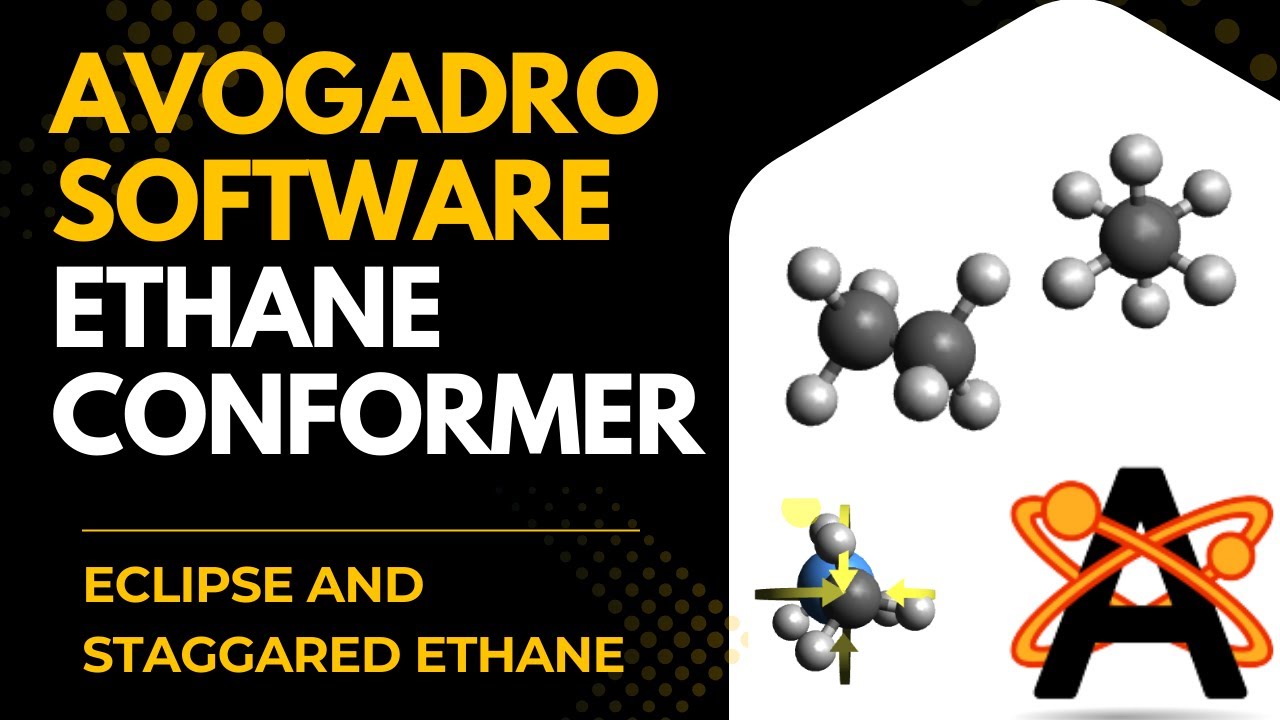 Molecular Modeling of eclipse & staggered ethane with Avogadro | Computational Chemistry Tutorial