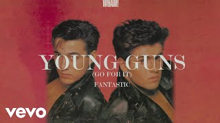 Wham! - Young Guns (Go for It!) (Official Visualiser)