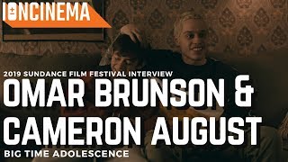 Interview: Omar Brunson & Cameron August - Big Time Adolescence | 2019 Sundance Film Festival video
