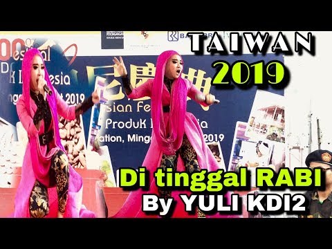 YULI KDI2 Di Tinggal Rabi live in Taipe Taiwan