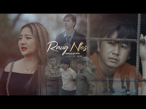 RAUG NTES LAWM OS ME KOJ NIAM - Xim Thas Tsheej (Official MV) 2025. @Suab.Nkauj.Tawm.Tshiab