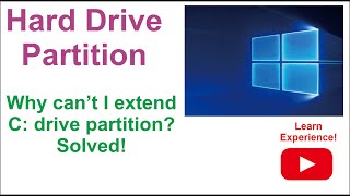 Why can’t I extend my C Drive? Solved! – Complete Windows 10 Hard Drives Partitions Issues Tutorial