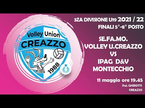 3 Div Femm U19 21/22 finale 5-8 posto - Sefamo Volley Creazzo VS IPAG - D&V MONTECCHIO