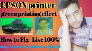How to fix EPSON Printer green effect printing problem with 100 % Live  proof / green photo solve