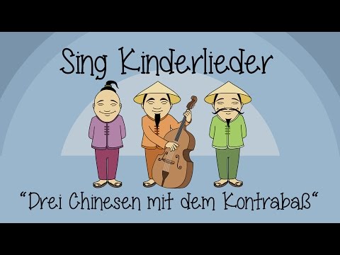 Drei Chinesen mit dem Kontrabass - Kinderlieder zum Mitsingen | Sing Kinderlieder
