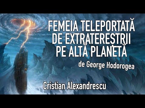 Femeia Teleportata De Extraterestrii Pe Alta Planeta, Part 1