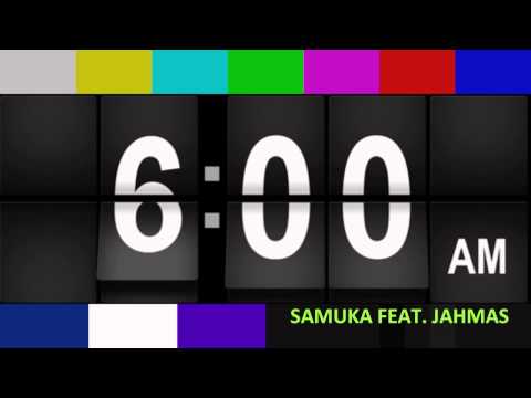 6AM DESCONTROL - SAMUKA FEAT. JAHMAS (BY BROSS, DJ 90)