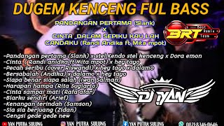 Download lagu DUGEM_KENCENG PANDANGAN PERTAMA (Slank) X CINTAKU_(Randi Andika ft Mita mpot) || DJ IYAN ON THE MIX mp3 Download lagu DUGEM_KENCENG PANDANGAN PERTAMA (Slank) X CINTAKU_(Randi Andika ft Mita mpot) || DJ IYAN ON THE MIX mp3