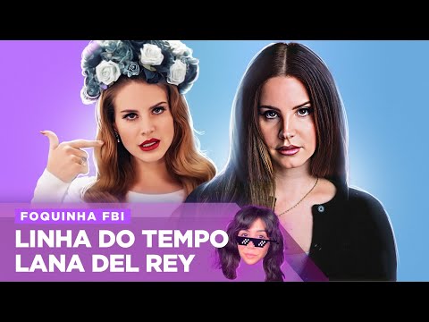HOW LANA DEL REY CREATED HER OWN UNIVERSE | Foquinha FBI