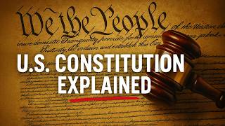 U.S. Constitution Explained for Students | Quick & Easy Summary
