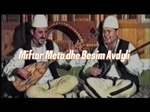 Miftar Meta dhe Besim Avdyli - Keng Patriotike