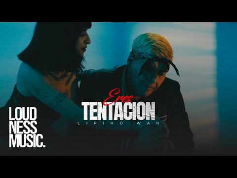 Liriko Wan - Eres Tentacion [Video Oficial]