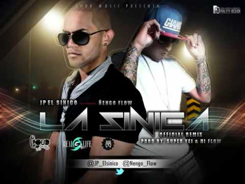 Ñengo Flow Ft. JP El Sinico - La Sinica (Official Remix2012)