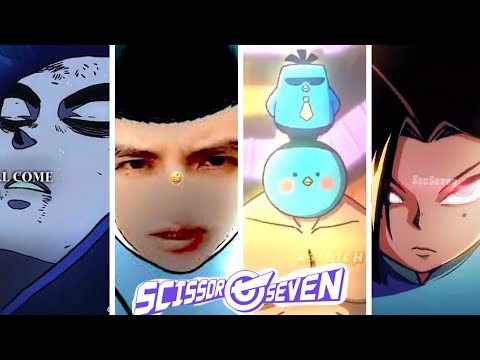 Scissor Seven Tik Tok Edit Compilation