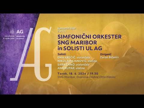 Koncertni cikel Tutti: SIMFONIČNI ORKESTER SNG MARIBOR in SOLISTI AKADEMIJE ZA GLASBO UL