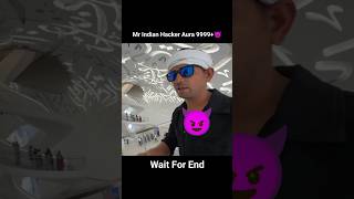 Mr Indian Hacker Aura 9999+ 😈 #shorts #youtubeshorts