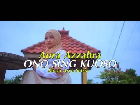 Aura Azzahra - Ono Sing Kuoso | Dangdut (Official Music Video)